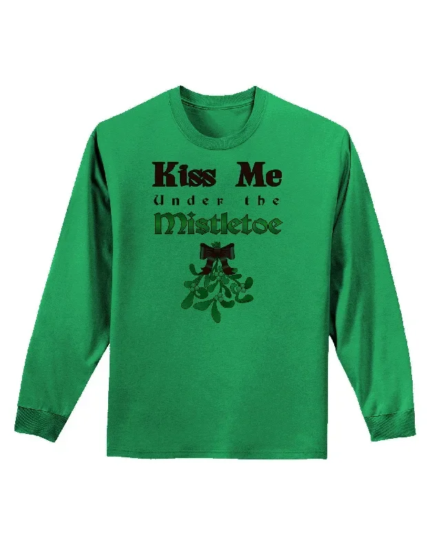 kiss-me-under-the-mistletoe-christmas-adult-long-sleeve-shirt-told-ch1846-longsleeve-p